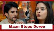 Doree 2 Upcoming Twist: Doree threatens to go away from Maan; Maan stops her with his trump card 937578