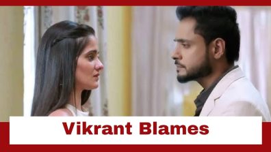 Mannat Har Khushi Paane Ki Upcoming Twist: Vikrant’s dream gets shattered; blames Mannat for it