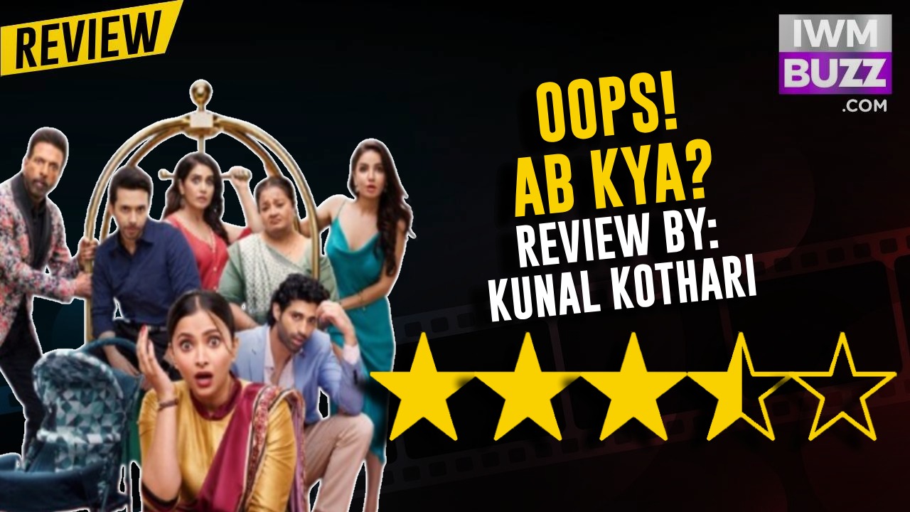 'Oops! Ab Kya?' Review 937672