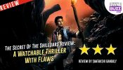 The Secret Of The Shiledars Review: A Watchable Thriller With Flaws 935265