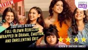 Ziddi Girls Review: Full-blown Rebellion Wrapped In Drama, Emotion, and Unrelenting Grit 938595