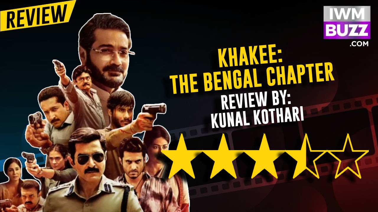 'Khakee: The Bengal Chapter' Review: Power-Packed Action Entertainer 941209